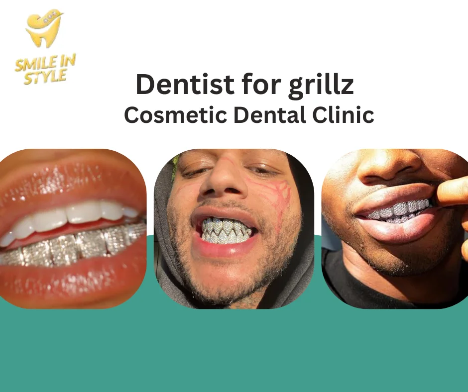 Dentist for grillz